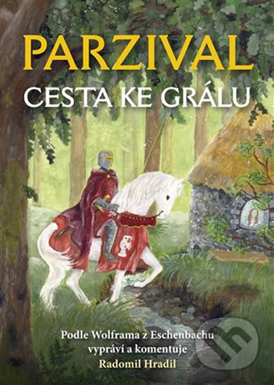 Kniha: Parzival (Radomil Hradil). Franesa, 2018 Kniha: Parzival (Radomil Hradil). Franesa, 2018