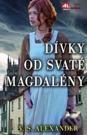 Kniha: Dívky od svaté Magdalény (V.S. Alexander). Alpress, 2017 Kniha: Dívky od svaté Magdalény (V.S. Alexander). Alpress, 2017