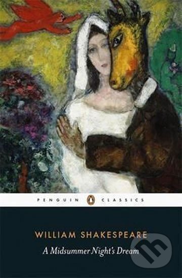 Kniha: A Midsummer Night´s Dream (William Shakespeare). Penguin Books, 2015 Kniha: A Midsummer Night´s Dream (William Shakespeare). Penguin Books, 2015