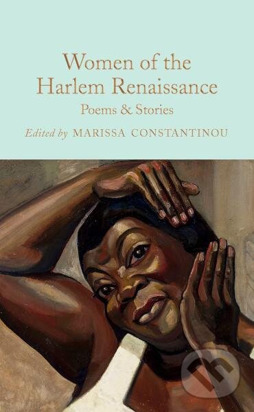 Kniha: Women of the Harlem Renaissance (Marissa Constantinou). Pan Macmillan, 2022 Kniha: Women of the Harlem Renaissance (Marissa Constantinou). Pan Macmillan, 2022
