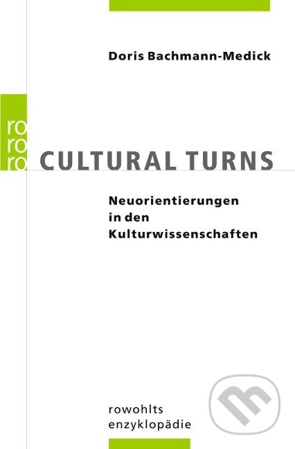 Kniha: Cultural Turns (Doris Bachmann-Medick). , 2006 Kniha: Cultural Turns (Doris Bachmann-Medick). , 2006