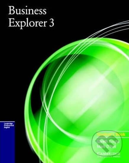 Kniha: Business Explorer 3 Student´s Book (Gareth Knight). Cambridge University Press Kniha: Business Explorer 3 Student´s Book (Gareth Knight). Cambridge University Press