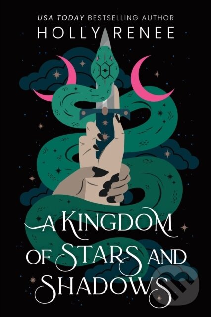 Kniha: A Kingdom of Stars and Shadows (Holly Renee). Sourcebooks, 2025 Kniha: A Kingdom of Stars and Shadows (Holly Renee). Sourcebooks, 2025