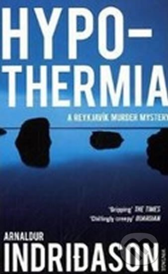 Kniha: Hypothermia (Arnaldur Indridason). Vintage Books, 2010 Kniha: Hypothermia (Arnaldur Indridason). Vintage Books, 2010