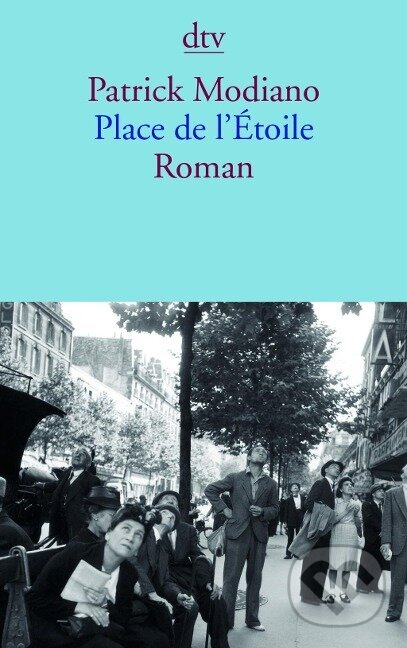 Kniha: Place de l'Étoile (Patrick Modiano). , 2012 Kniha: Place de l'Étoile (Patrick Modiano). , 2012
