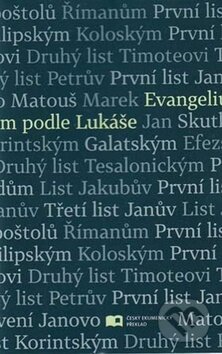 Kniha: Evangelium podle Lukáše (Česká biblická společnost). Česká biblická společnost, 2016 Kniha: Evangelium podle Lukáše (Česká biblická společnost). Česká biblická společnost, 2016