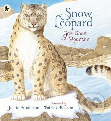 Kniha: Snow Leopard: Grey Ghost of the Mountain (Justin Anderson). Walker books, 2020 Kniha: Snow Leopard: Grey Ghost of the Mountain (Justin Anderson). Walker books, 2020