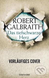 Kniha: Das tiefschwarze Herz (Robert Galbraith). Blanvalet, 2022 Kniha: Das tiefschwarze Herz (Robert Galbraith). Blanvalet, 2022