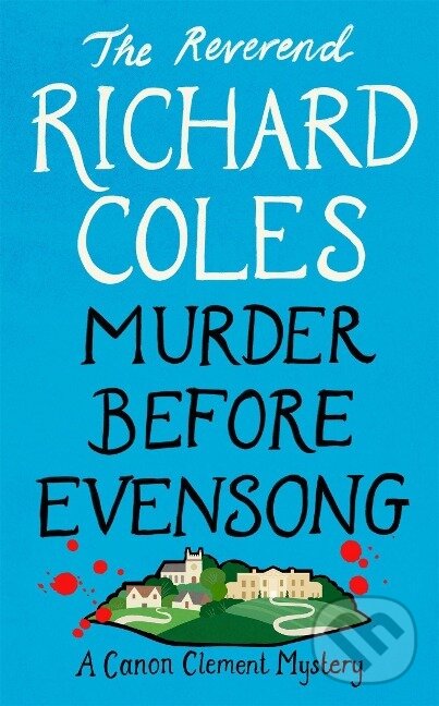 Kniha: Murder Before Evensong (Reverend Richard Coles). , 2022 Kniha: Murder Before Evensong (Reverend Richard Coles). , 2022