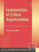 Kniha: Fundamentals of Critical Argumentation (Douglas Walton). Cambridge University Press, 2016 Kniha: Fundamentals of Critical Argumentation (Douglas Walton). Cambridge University Press, 2016