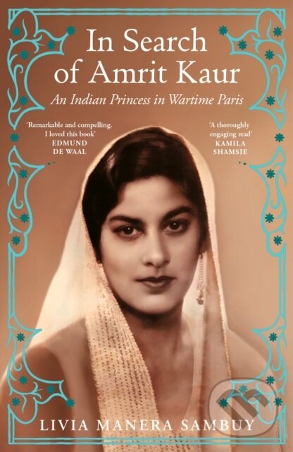 Kniha: In Search of Amrit Kaur (Livia Manera Sambuy). Vintage, 2025 Kniha: In Search of Amrit Kaur (Livia Manera Sambuy). Vintage, 2025