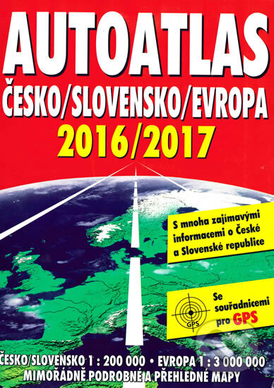 Kniha: Autoatlas Česko / Slovensko / Evropa 2016/2017 (Vemag). Vemag, 2017 Kniha: Autoatlas Česko / Slovensko / Evropa 2016/2017 (Vemag). Vemag, 2017