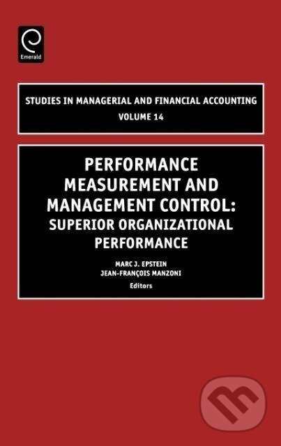 Kniha: Performance Measurement and Management Control (Marc J. Epstein). , 2004 Kniha: Performance Measurement and Management Control (Marc J. Epstein). , 2004