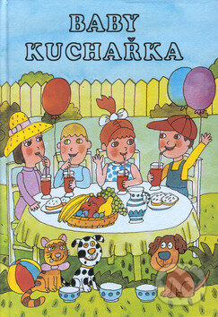 Kniha: Baby kuchařka (Antonín Stoják). Akcent Kniha: Baby kuchařka (Antonín Stoják). Akcent
