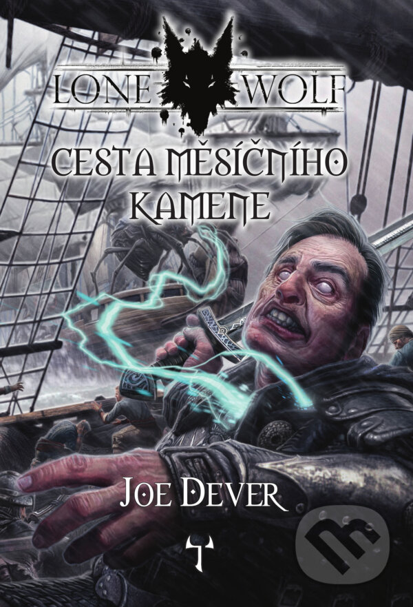 Kniha: Lone Wolf 21: Cesta měsíčního kamene (gamebook) (Joe Dever). Mytago, 2025 Kniha: Lone Wolf 21: Cesta měsíčního kamene (gamebook) (Joe Dever). Mytago, 2025