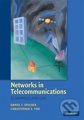 Kniha: Networks in Telecommunications (Daniel F. Spulber). Cambridge University Press, 2009 Kniha: Networks in Telecommunications (Daniel F. Spulber). Cambridge University Press, 2009