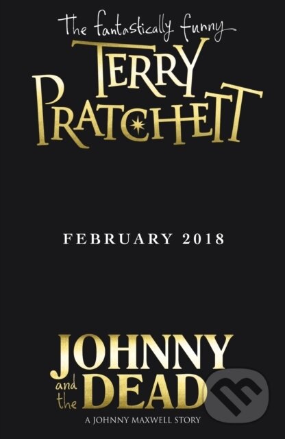 Kniha: Johnny and the Dead (Terry Pratchett). Corgi Books, 2018 Kniha: Johnny and the Dead (Terry Pratchett). Corgi Books, 2018
