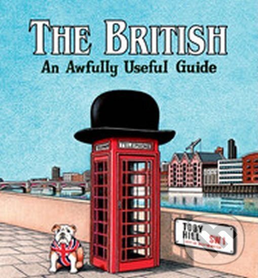 Kniha: The British (Tobias Hill). Summersdale, 2013 Kniha: The British (Tobias Hill). Summersdale, 2013