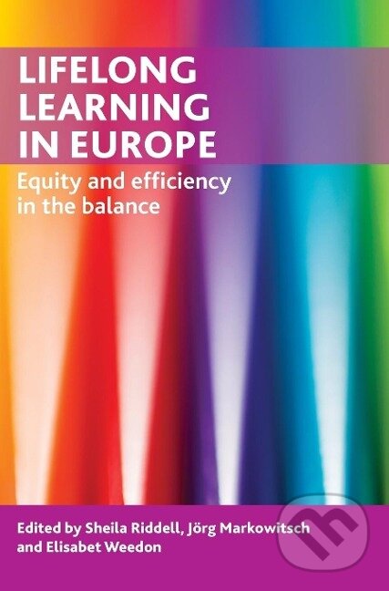 Kniha: Lifelong learning in Europe (Sheila Riddell). Policy Press, 2012 Kniha: Lifelong learning in Europe (Sheila Riddell). Policy Press, 2012