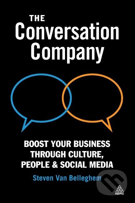 Kniha: The Conversation Company (Steven Van Belleghem). Kogan Page, 2012 Kniha: The Conversation Company (Steven Van Belleghem). Kogan Page, 2012