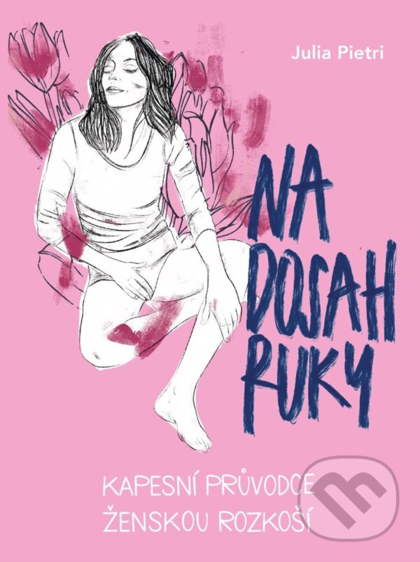 Kniha: Na dosah ruky (Julia Pietri). Esence, 2025 Kniha: Na dosah ruky (Julia Pietri). Esence, 2025