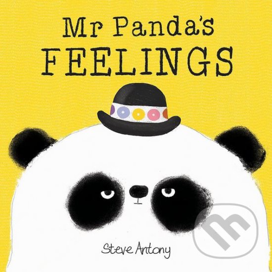 Kniha: Mr Panda's Feelings (Steve Antony). Hodder and Stoughton, 2018 Kniha: Mr Panda's Feelings (Steve Antony). Hodder and Stoughton, 2018