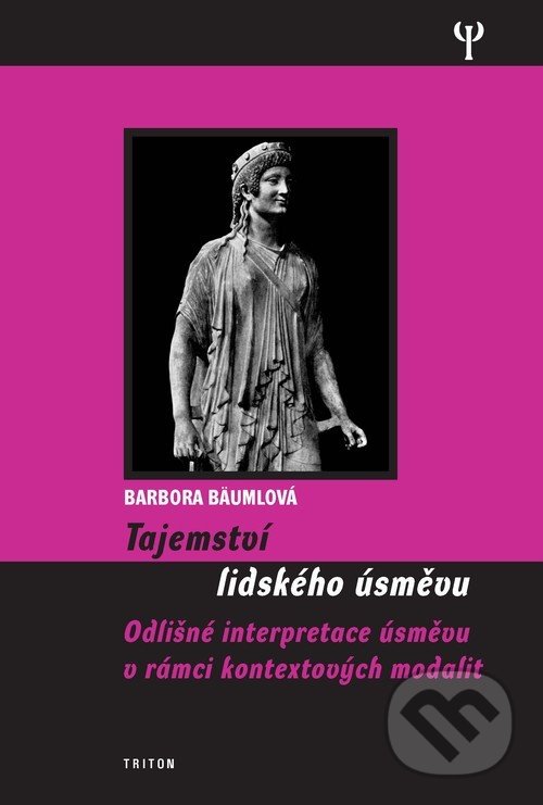 Kniha: Tajemství lidského úsměvu (Barbora Bäumlová). Triton, 2006 Kniha: Tajemství lidského úsměvu (Barbora Bäumlová). Triton, 2006