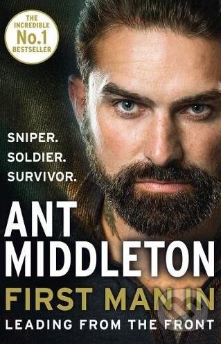 Kniha: First Man In (Ant Middleton). HarperCollins, 2018 Kniha: First Man In (Ant Middleton). HarperCollins, 2018
