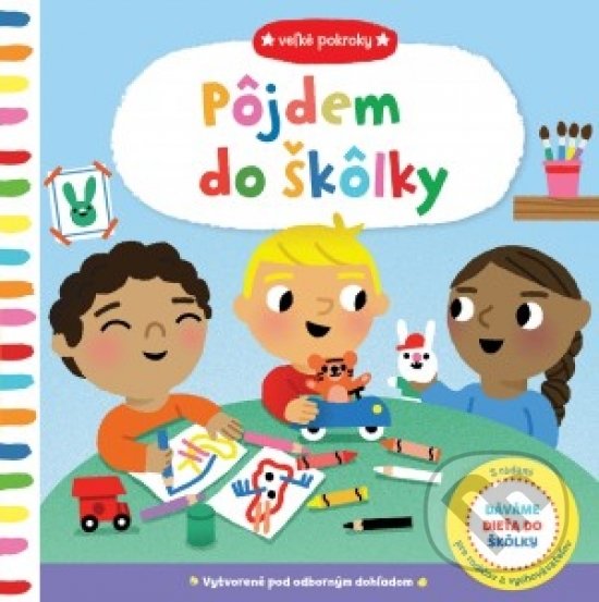 Kniha: Pôjdem do škôlky (Marion Cocklico). Svojtka&Co., 2018 Kniha: Pôjdem do škôlky (Marion Cocklico). Svojtka&Co., 2018