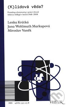Kniha: (K)lidová věda? (Lenka Krátká). Filozofická fakulta UK v Praze, 2018 Kniha: (K)lidová věda? (Lenka Krátká). Filozofická fakulta UK v Praze, 2018