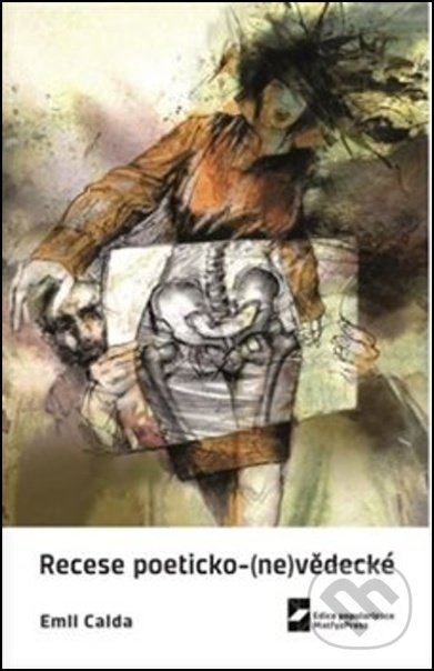 Kniha: Recese poeticko-(ne)vědecké (Emil Calda). MatfyzPress, 2018 Kniha: Recese poeticko-(ne)vědecké (Emil Calda). MatfyzPress, 2018