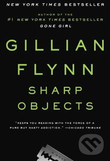 Kniha: Sharp Objects (Gillian Flynn). Orion, 2018 Kniha: Sharp Objects (Gillian Flynn). Orion, 2018
