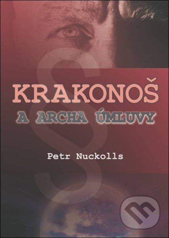 Krakonoš a archa úmluvy - Petr Nuckolls, Oftis, 2018
