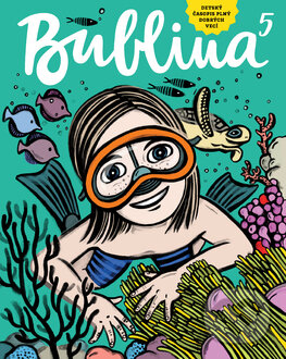 Kniha: Bublina 5 (detský časopis) (Autorský kolektiv). Bublina print, 2018 Kniha: Bublina 5 (detský časopis) (Autorský kolektiv). Bublina print, 2018