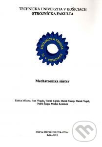 Mechatronika sústav - Kolektív autorov, Technická univerzita v Košiciach, 2018