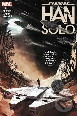 Kniha: Star Wars: Han Solo (Jason Aaron a Marjorie Liu). Marvel, 2018 Kniha: Star Wars: Han Solo (Jason Aaron a Marjorie Liu). Marvel, 2018