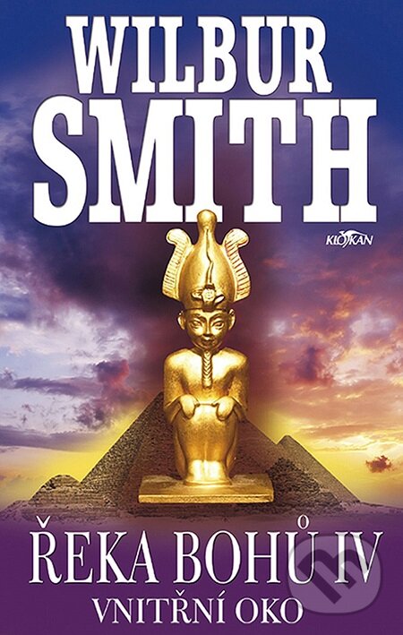 E-kniha: Řeka bohů IV.: Vnitřní oko (Wilbur Smith). Alpress, 2007 E-kniha: Řeka bohů IV.: Vnitřní oko (Wilbur Smith). Alpress, 2007