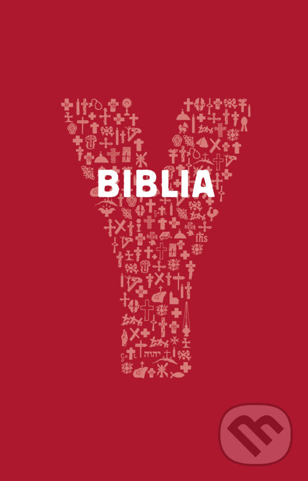 Kniha: Y-Biblia (Spolok svätého Vojtecha). Spolok svätého Vojtecha, 2018 Kniha: Y-Biblia (Spolok svätého Vojtecha). Spolok svätého Vojtecha, 2018