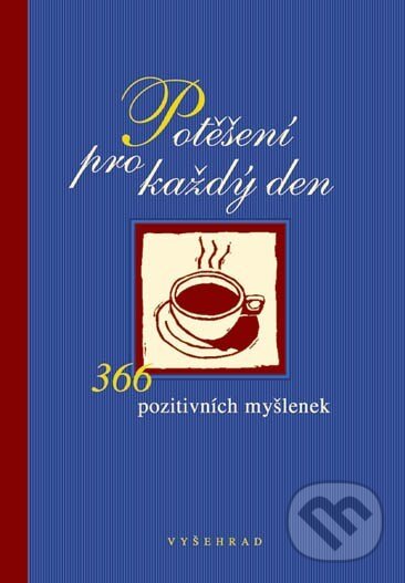 Kniha: Potěšení pro každý den (Fabian Bergmann). Vyšehrad, 2003 Kniha: Potěšení pro každý den (Fabian Bergmann). Vyšehrad, 2003