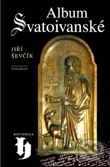 Kniha: Album svatoivanské (Jiří Ševčík). Vyšehrad, 2002 Kniha: Album svatoivanské (Jiří Ševčík). Vyšehrad, 2002
