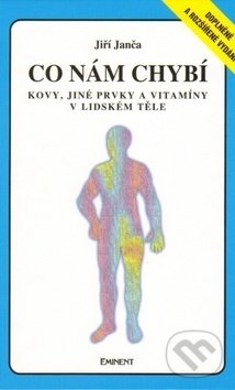 Kniha: Co nám chybí (Jiří Janča). Eminent, 2018 Kniha: Co nám chybí (Jiří Janča). Eminent, 2018