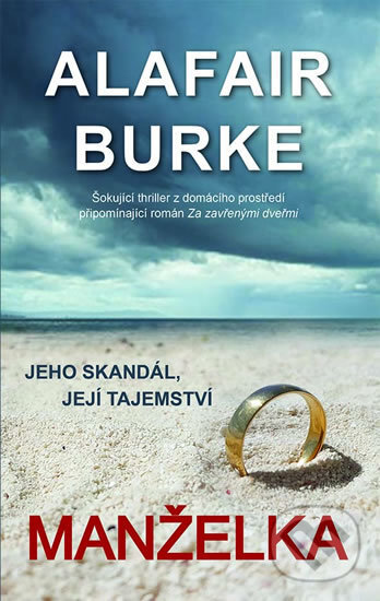 Kniha: Manželka (Alafair Burke). Metafora, 2018 Kniha: Manželka (Alafair Burke). Metafora, 2018