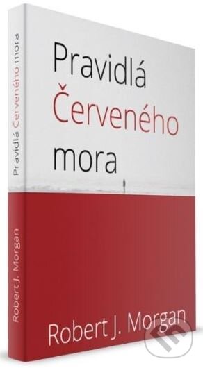 Kniha: Pravidlá Červeného mora (Robert J. Morgan). Slovenské evanjelizačné stredisko (EVS), 2014 Kniha: Pravidlá Červeného mora (Robert J. Morgan). Slovenské evanjelizačné stredisko (EVS), 2014