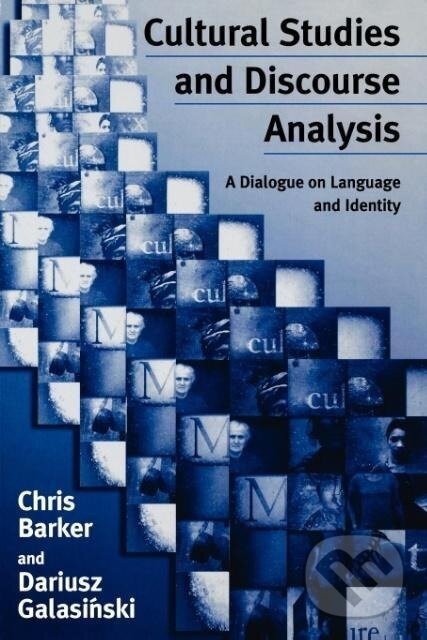 Kniha: Cultural Studies and Discourse Analysis (Chris Barker). , 2001 Kniha: Cultural Studies and Discourse Analysis (Chris Barker). , 2001