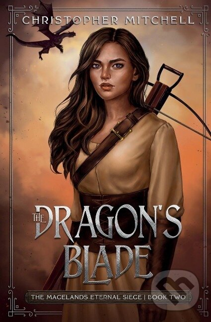Kniha: The Dragon's Blade (Christopher Mitchell). , 2020 Kniha: The Dragon's Blade (Christopher Mitchell). , 2020