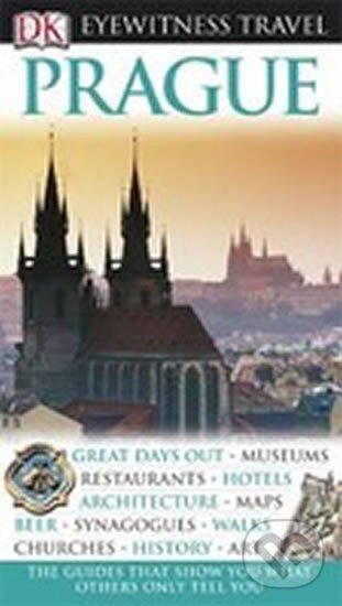 Kniha: Prague - DK Eyewitness Travel Guide (Dorling Kindersley). Dorling Kindersley, 2010 Kniha: Prague - DK Eyewitness Travel Guide (Dorling Kindersley). Dorling Kindersley, 2010