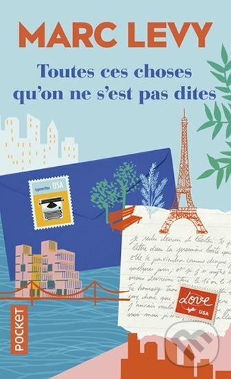 Kniha: Toutes ces choses qu´on ne s´est pas dites (Marc Levy). Pocket, 2018 Kniha: Toutes ces choses qu´on ne s´est pas dites (Marc Levy). Pocket, 2018
