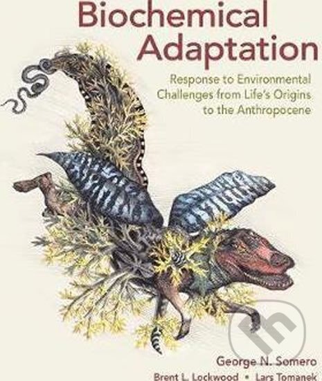 Kniha: Biochemical Adaptation (Bradley Somer). Folio, 2017 Kniha: Biochemical Adaptation (Bradley Somer). Folio, 2017