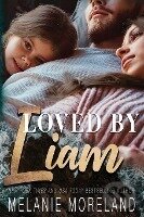 Kniha: Loved by Liam (Melanie Moreland). , 2021 Kniha: Loved by Liam (Melanie Moreland). , 2021