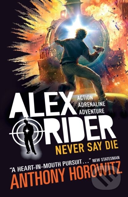 Kniha: Never Say Die (Anthony Horowitz). Walker books, 2018 Kniha: Never Say Die (Anthony Horowitz). Walker books, 2018